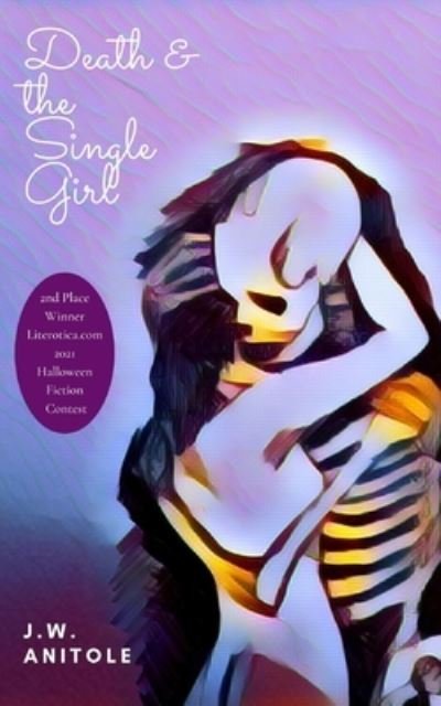 Cover for J W Anitole · Death &amp; the Single Girl (Paperback Book) (2021)