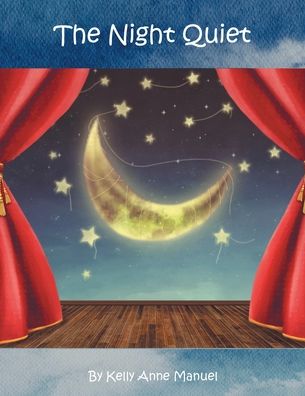 Cover for Kelly Anne Manuel · The Night Quiet (Paperback Book) (2022)
