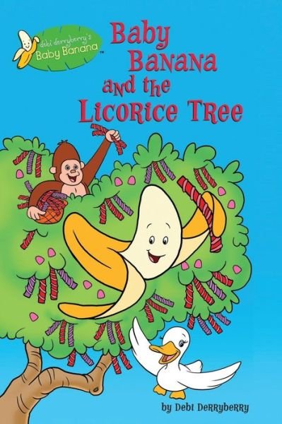 Cover for Debi Derryberry · Baby Banana and the Licorice Tree (Taschenbuch) (2022)