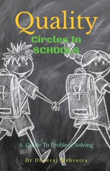 Cover for Dheeraj Mehrotra · Quality Circles in Schools (Paperback Bog) (2022)