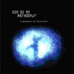 Cover for God Is An Astronaut · A Moment Of Stillness (SCD) [EP edition] (1990)