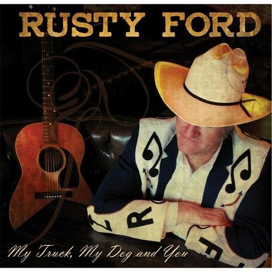 My Truck My Dog & You - Rusty Ford - Música - CD Baby - 0030915106979 - 15 de noviembre de 2012