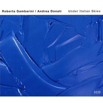 Under Italian Skies - Roberta Gambarini - Musiikki - KIND OF BLUE - 0076119001979 - tiistai 21. heinäkuuta 2009
