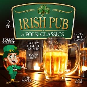 Irish Pub & Folk Classics - V/A - Muziek - ZYX - 0090204635979 - 20 april 2012