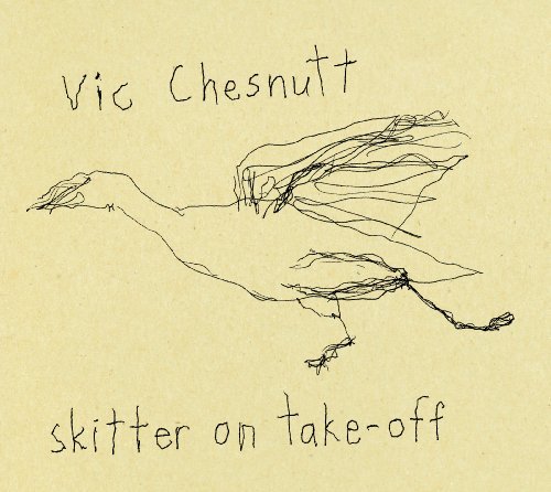 Cover for Vic Chesnutt · Skitter on Take-off (LP) [High quality vinyl edition] (2009)