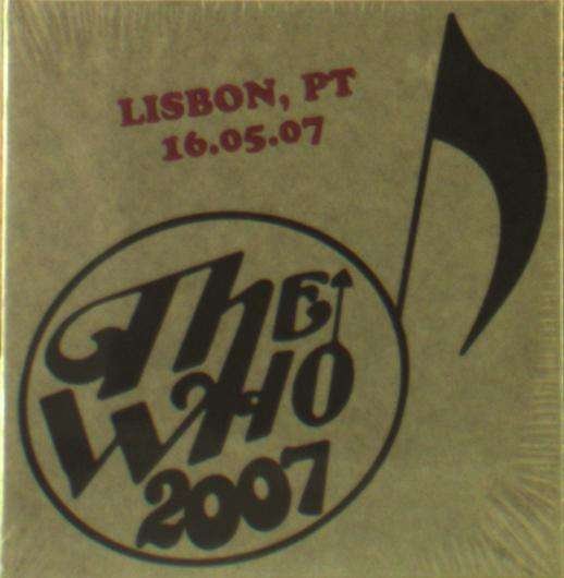 Cover for The Who · Live - May 16 07 - Lisbon Pt (CD) (2019)