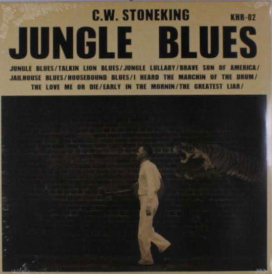 Cover for C.w. Stoneking · Jungle Blues (LP) (2013)
