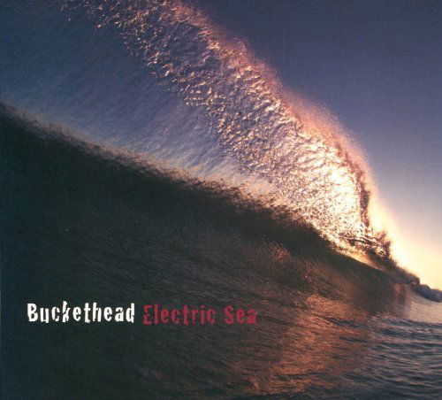 Electric Sea - Buckethead - Muzyka - Metastation - 0616892179979 - 21 lutego 2012