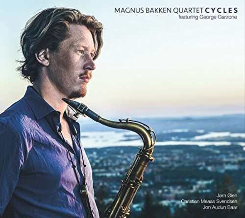 Cycles - Magnus Bakken Quartet & George Garzone - Musik - AMP MUSIC & RECORDS - 0662578830979 - 29. April 2016