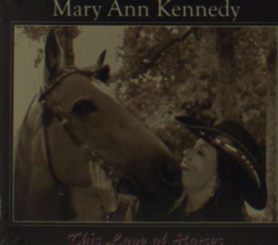 Cover for Mary Ann Kennedy · This Love of Horses (CD) (2011)