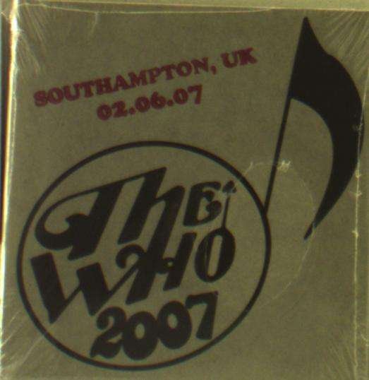 Cover for The Who · Live - June 2 07 - Southampton UK (CD) (2019)