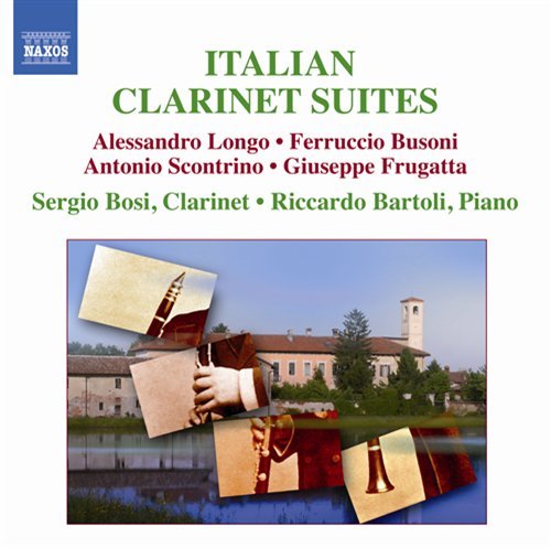 Italian Clarinet Suites - Longo / Busoni / Frugatta / Bosi / Bartoli - Muziek - NAXOS - 0747313239979 - 26 januari 2010