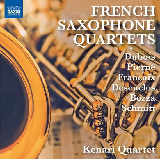 Cover for Dubois / Pierne / Desenclos / Kenari Quartet · French Saxophone Quartets (CD) (2016)