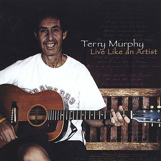 Cover for Terry Murphy · Live Like an Artist (CD) (2006)