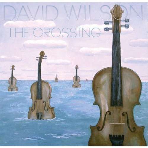 Cover for David Wilson · The Crossing (CD) (2013)