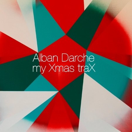 Cover for Alban Darche · My Xmax Trax (CD) (2015)
