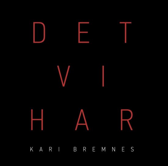 Cover for Kari Bremnes · Det Vi Har (CD) (2018)