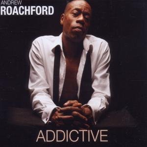 Addictive - Roachford - Music - BIG LAKE MUSIC - 4260019030979 - September 30, 2011