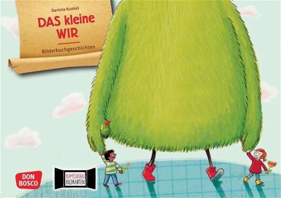 Cover for Daniela Kunkel · Das kleine Wir. Kamishibai Bil (Spielzeug)