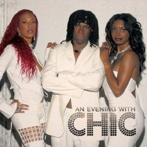 An Evening with Chic - Chic - Music - GOLDENLANE - 4526180351979 - August 8, 2015