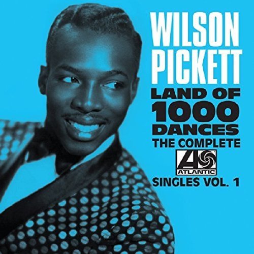 The Complete Atlantic Singles Vol. One - Wilson Pickett - Musikk - SOLID, REAL GONE MUSIC - 4526180393979 - 24. august 2016