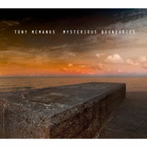 Cover for Tony Mcmanus · Mysterious Boundaries (CD) [Japan Import edition] (2013)