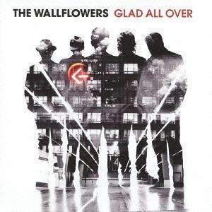 Cover for The Wallflowers · Glad All over (CD) [Japan Import edition] (2012)