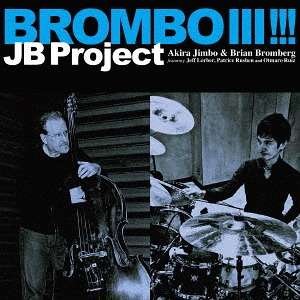 Cover for Jb Project · Brombo III (CD) [Japan Import edition] (2017)