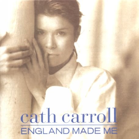 Cover for Cath Carroll · England Made Me (CD) (2002)