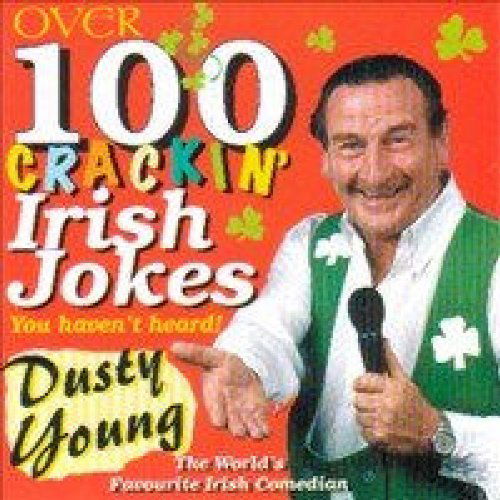 Dusty Young-Over 100 Crackin Irish Jo - Dusty Young-Over 100 Crackin Irish Jo - Music - SHARPE MUSIC - 5025563001979 - March 28, 2005