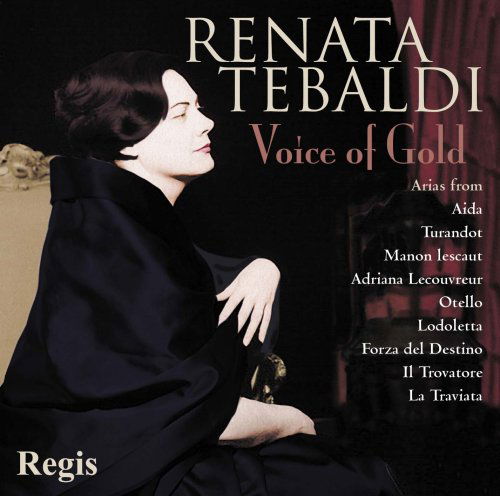 Cover for Renata Tebaldi · Vocal &amp; Opera Collection V:voice of Gold (CD) (2008)