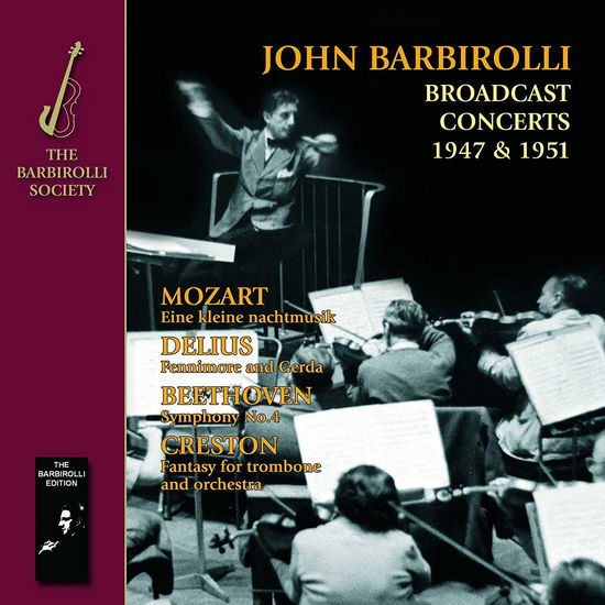 Broadcast Concerts 1947 & 1951 - John Barbirolli - Musik - BARBIROLLI SOCIETY - 5060181660979 - 15. november 2019