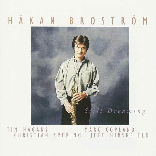 Cover for Broström Håkan · Still Dreaming (CD) (1996)