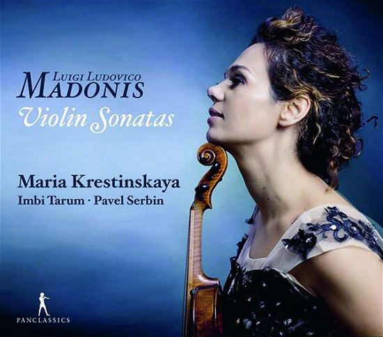 Cover for Maria Krestinskaya / Imbi Tarum / Pavel Serbin · Luigi Ludovico Madonis: Violin Sonatas (CD) (2020)