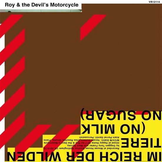 Cover for Roy &amp; The Devil's Motorcy · Im Reich Der Wilden Tiere (no Milk No Sugar) (CD) (2021)