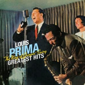 Cover for Louis Prima · The King Of Jumpin' Swing Greatest Hits (CD) [Remastered edition] (1980)