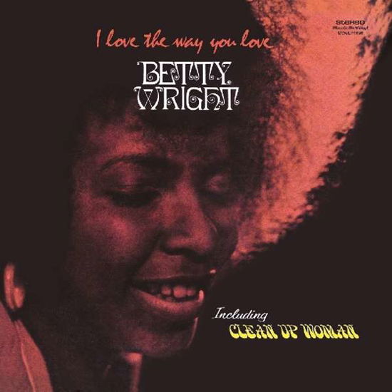 Cover for Betty Wright · I Love the Way You Love (VINYL) (2018)
