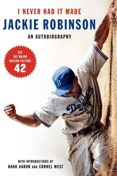 I Never Had It Made: An Autobiography of Jackie Robinson - Jackie Robinson - Kirjat - HarperCollins - 9780060555979 - tiistai 6. toukokuuta 2003