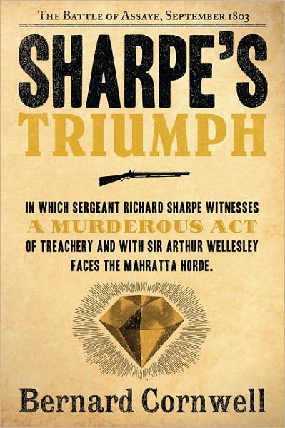 Sharpe's Triumph: The Battle of Assaye, September 1803 - Sharpe - Bernard Cornwell - Books - HarperCollins - 9780060951979 - October 23, 2012