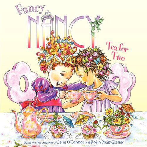 Cover for Jane O'Connor · Fancy Nancy: Tea for Two - Fancy Nancy (Paperback Book) (2012)