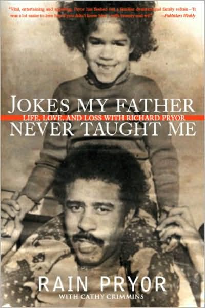 Cover for Rain Pryor · Jokes My Father Never Taught Me: Life, Love, and Loss with Richard Pryor (Paperback Book) (2007)