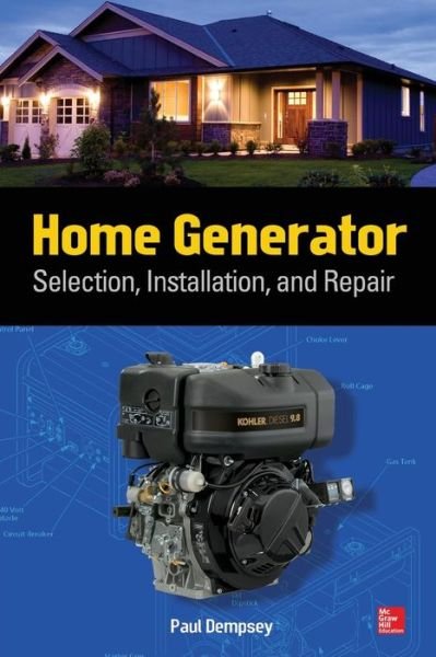Cover for Paul Dempsey · Home Generator Selection, Installation and Repair (Pocketbok) [Ed edition] (2013)