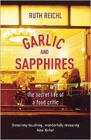 Cover for Ruth Reichl · Garlic And Sapphires (Paperback Book) (2007)