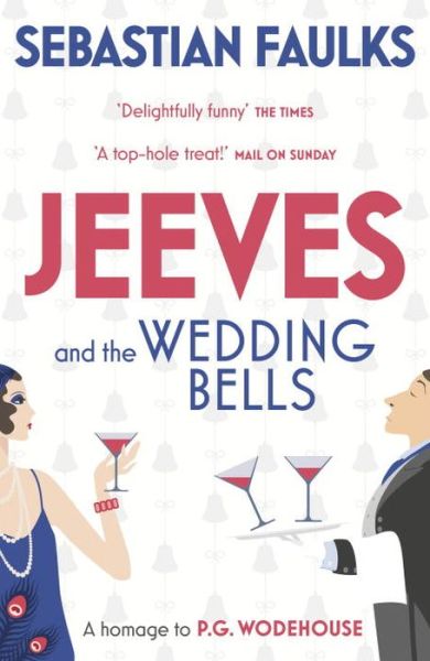 Cover for Sebastian Faulks · Jeeves and the Wedding Bells (Paperback Book) (2014)