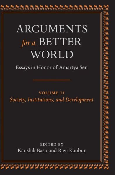 Cover for Kaushik Basu · Arguments for a Better World: Essays in Honor of Amartya Sen: Volume II: Society, Institutions, and Development (Innbunden bok) (2008)