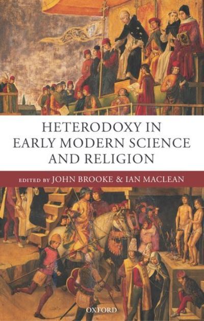 Cover for John Brooke · Heterodoxy in Early Modern Science and Religion (Hardcover bog) (2005)