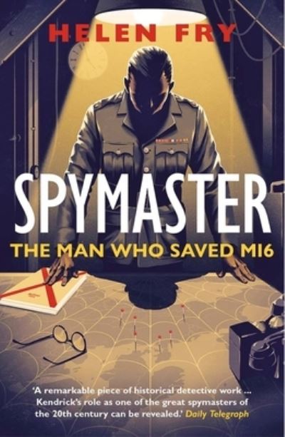 Spymaster: The Man Who Saved MI6 - Helen Fry - Books - Yale University Press - 9780300266979 - August 23, 2022