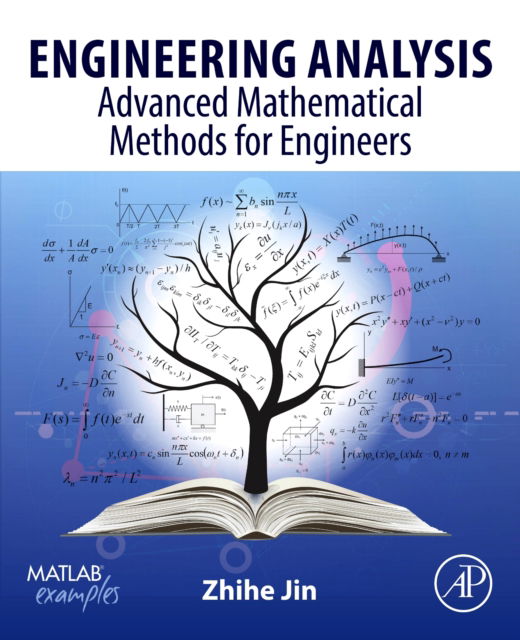 Jin, Zhihe (Department of Mechanical Engineering, University of Maine, Maine, USA) · Engineering Analysis: Advanced Mathematical Methods for Engineers (Paperback Book) (2024)