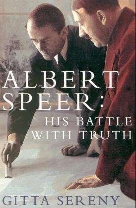 Cover for Gitta Sereny · Albert Speer: His Battle With Truth (Taschenbuch) [New edition] (1996)