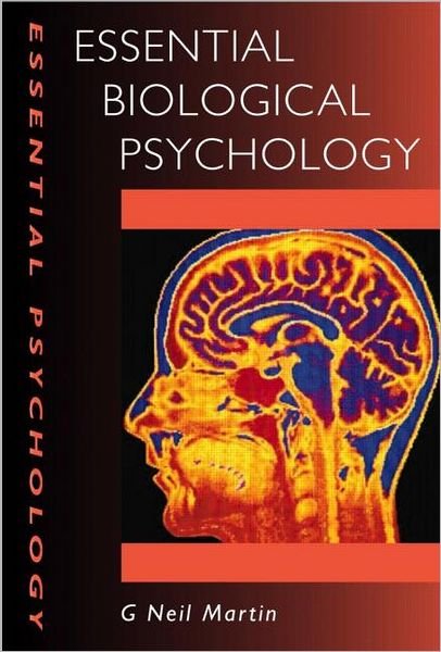 Cover for G Neil Martin · Essential Biological Psychology - Essential Psychology (Pocketbok) (2003)